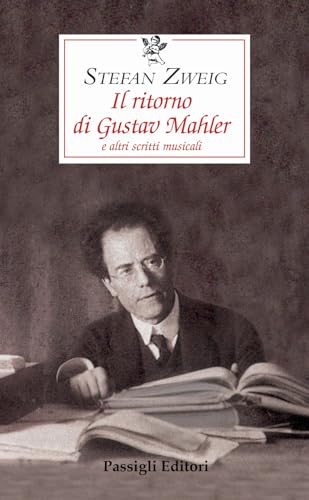 Il ritorno di Gustav Mahler e altri scritti musicali (Le occasioni) von LE OCCASIONI