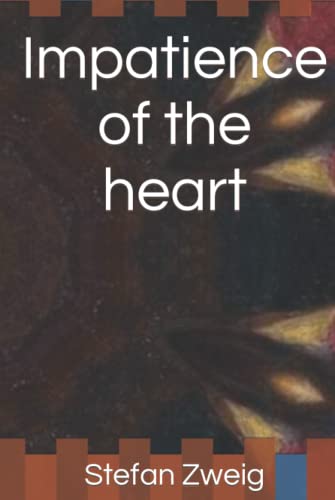 Impatience of the heart Impatience of the heart von Independently published
