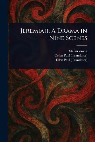 Jeremiah: A Drama in Nine Scenes Jeremiah: A Drama in Nine Scenes von Anson Street Press