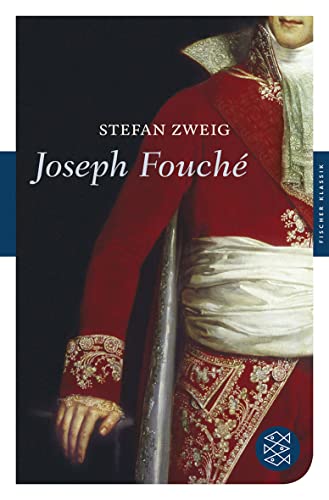 Joseph Fouché: Bildnis eines politischen Menschen
