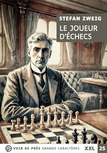 LE JOUEUR D'ECHECS (XXL CORPS 25): Grands caractères, édition accessible pour les malvoyants von VOIR DE PRES