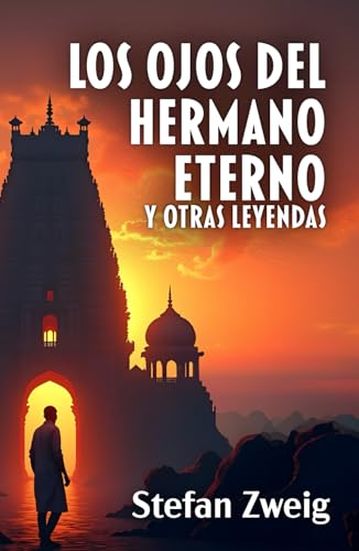 LOS OJOS DEL HERMANO ETERNO Y OTRAS LEYENDAS LOS OJOS DEL HERMANO ETERNO Y OTRAS LEYENDAS von Editorial Letra Minúscula