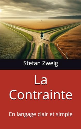 La Contrainte: En langage clair et simple La Contrainte: En langage clair et simple von Independently published
