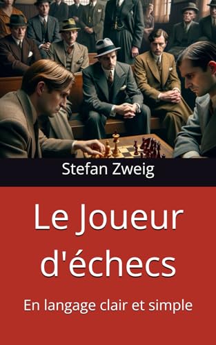 Le Joueur d'échecs: En langage clair et simple Le Joueur d'échecs: En langage clair et simple von Independently published