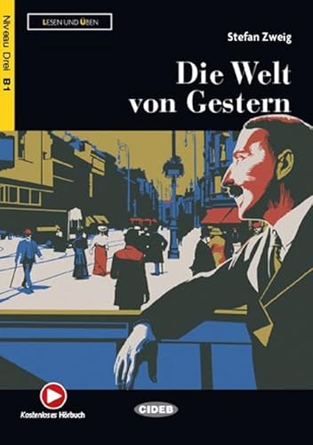 Lesen und Uben: Die Welt von Gestern + online audio + App Lesen und Uben: Die Welt von Gestern + online audio + App von Cideb