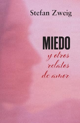 MIEDO Y OTROS RELATOS DE AMOR von Editorial Letra Minúscula