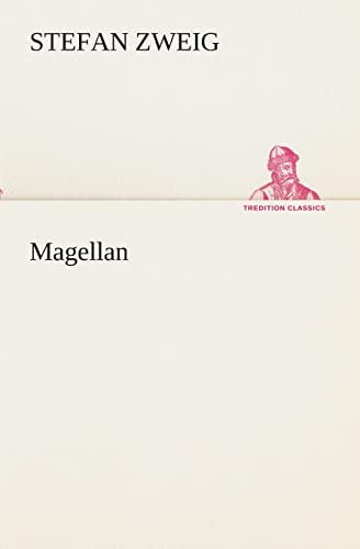 Magellan (TREDITION CLASSICS) von Tredition Classics