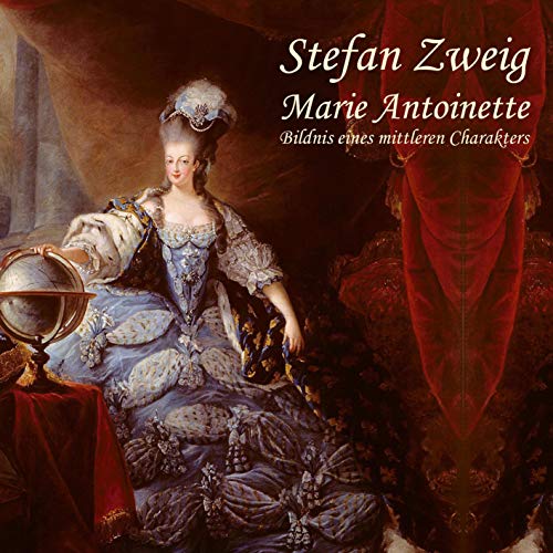 Marie Antoinette: Bildnis eines mittleren Charkaters Marie Antoinette: Bildnis eines mittleren Charkaters von Audible Studios on Brilliance