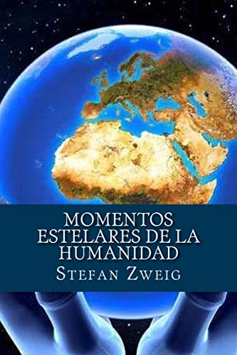 Momentos estelares de la Humanidad Momentos estelares de la Humanidad