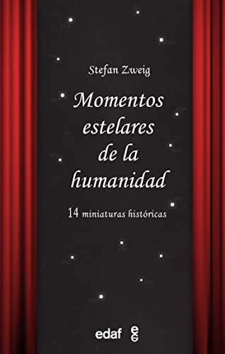 Momentos estelares de la humanidad: 14 miniaturas históricas (Biblioteca Edaf) von Edaf