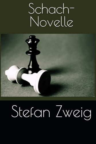 Schach-Novelle Schach-Novelle von Independently published