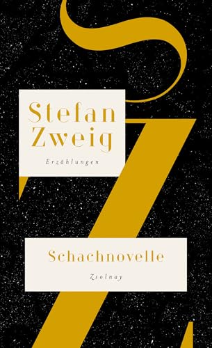 Schachnovelle: Die Erzählungen, Band III 1927-1942, Salzburger Ausgabe Band 4 Schachnovelle: Die Erzählungen, Band III 1927-1942, Salzburger Ausgabe Band 4 von Zsolnay-Verlag