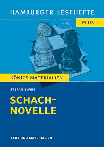 Schachnovelle von Stefan Zweig (Textausgabe): Hamburger Lesehefte Plus Königs Materialien von C. Bange Verlag GmbH