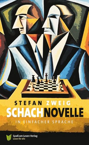Schachnovelle: In Einfacher Sprache Schachnovelle: In Einfacher Sprache von Spaß am Lesen