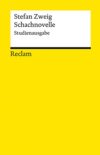 Schachnovelle. Studienausgabe: Zweig, Stefan – Deutsch-Lektüre, Deutsche Klassiker der Literatur – 18975 (Reclams Universal-Bibliothek)