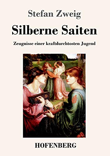 Silberne Saiten: Zeugnisse einer kraftdurchtosten Jugend