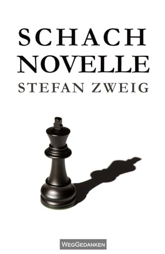 Stefan Zweig - Schachnovelle Stefan Zweig - Schachnovelle von Independently published