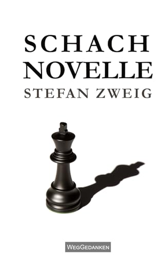 Stefan Zweig - Schachnovelle Stefan Zweig - Schachnovelle von Independently published