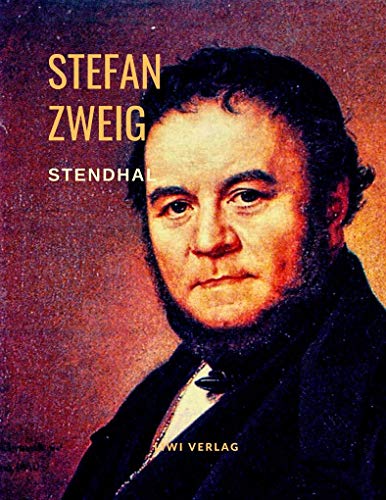 Stendhal - Lügenlust und Wahrheitsfreude. Eine Biografie Stendhal - Lügenlust und Wahrheitsfreude. Eine Biografie
