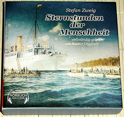 Sternstunden der Menschheit - vollständig gelesen von Reiner Unglaub - 9 CD's, 495 Minuten Sternstunden der Menschheit - vollständig gelesen von Reiner Unglaub - 9 CD's, 495 Minuten