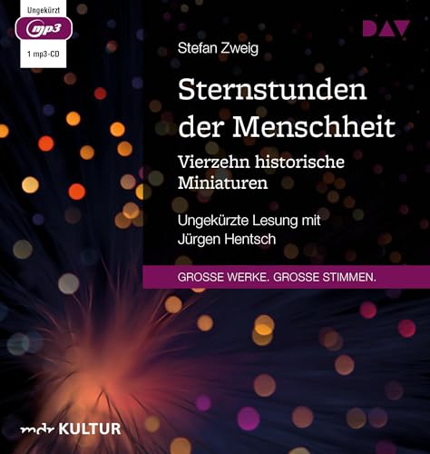 Sternstunden der Menschheit. Vierzehn historische Miniaturen: Ungekürzte Lesung mit Jürgen Hentsch (1 mp3-CD) von Der Audio Verlag, Dav
