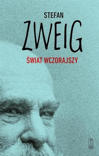 Swiat wczorajszy Wspomnienia Swiat wczorajszy Wspomnienia