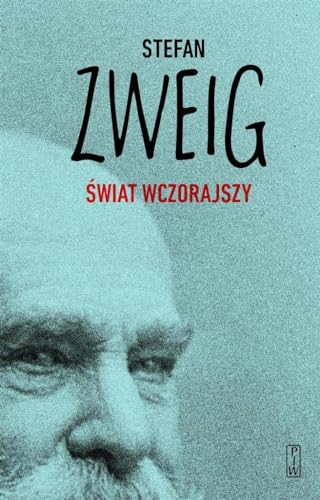 Swiat wczorajszy Wspomnienia