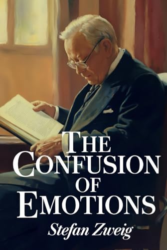 The Confusion of Emotions: A New Translation The Confusion of Emotions: A New Translation von Independently published