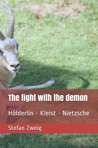 The fight with the demon: Hölderlin - Kleist - Nietzsche von Independently published