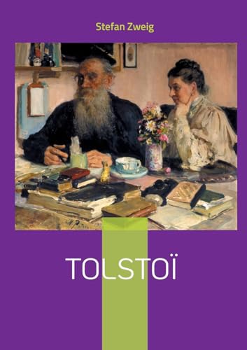 Tolstoï: La métamorphose d'un génie littéraire : de l'écrivain acclamé au penseur tourmenté en quête de vérité Tolstoï: La métamorphose d'un génie littéraire : de l'écrivain acclamé au penseur tourmenté en quête de vérité von BoD – Books on Demand – Frankreich