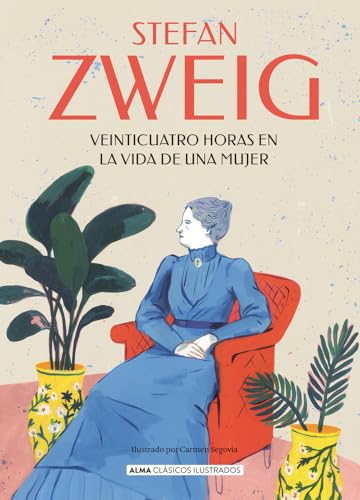 Veinticuatro horas en la vida de una mujer (Clásicos ilustrados)