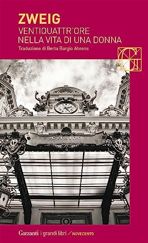 Ventiquattr'ore nella vita di una donna (I grandi libri)