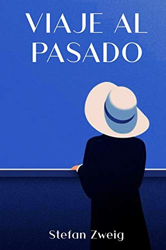 Viaje al Pasado Viaje al Pasado von Independently Published