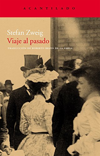 Viaje al pasado (Cuadernos del Acantilado, Band 35) von Acantilado