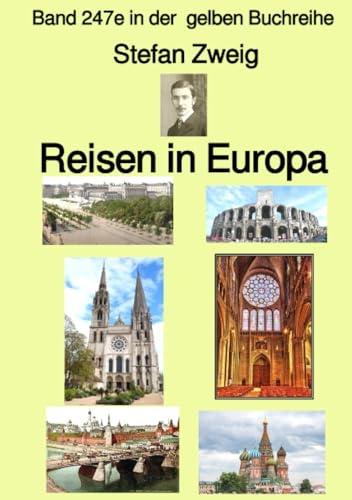 Reisen in Europa – Band 247e in der gelben Buchreihe – bei Jürgen Ruszkowski: Band 247e in der gelben Buchreihe (gelbe Buchreihe) Reisen in Europa – Band 247e in der gelben Buchreihe – bei Jürgen Ruszkowski: Band 247e in der gelben Buchreihe (gelbe Buchreihe)