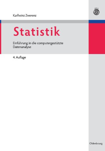 Statistik: Einführung in die computergestützte Datenanalyse (Managementwissen für Studium und Praxis)
