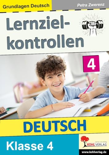 Lernzielkontrollen DEUTSCH / Klasse 4 Lernzielkontrollen DEUTSCH / Klasse 4