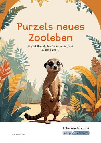 Purzels neues Zooleben – Lehrerheft: Klasse 3–4 (Kompetenzerwerb: Deutsch) von Krapp & Gutknecht Verlag