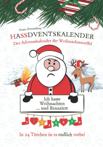 Hassdventskalender: Der Adventskalender für Weihnachtsmuffel