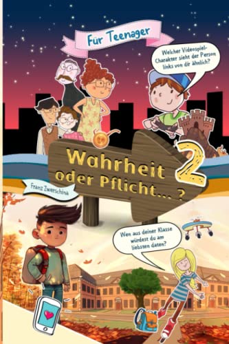 Wahrheit oder Pflicht ...? Teil 2: Das spannende und lustige Freizeitspiel für Teenager ab 12 Jahren (Würdest du lieber Bücher) von Independently published