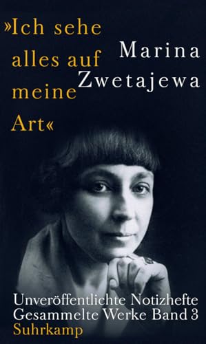 Ausgewählte Werke:. »Ich sehe alles auf meine Art«: Band 3: Unveröffentlichte Notizbücher Ausgewählte Werke:. »Ich sehe alles auf meine Art«: Band 3: Unveröffentlichte Notizbücher