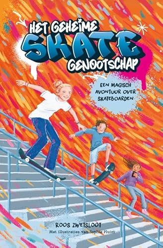 Het geheime skategenootschap: Een magisch avontuur over skateboarden von Kosmos Uitgevers