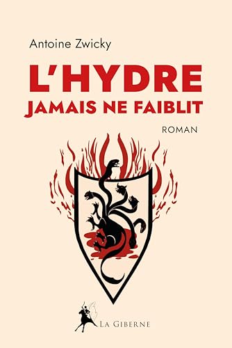L'Hydre jamais ne faiblit von éditions La Giberne