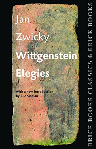 Wittgenstein Elegies: Brick Books Classics 6