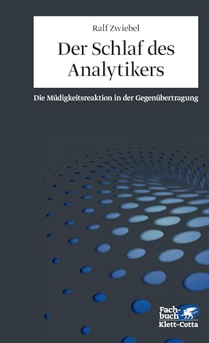 Der Schlaf des Analytikers: Die Müdigkeitsreaktion in der Gegenübertragung