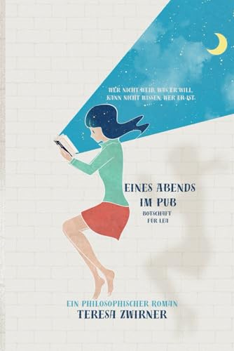 Eines Abends im Pub: Eine kurze Geschichte ins eigene Selbst von Independently published
