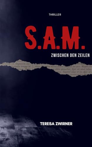 S.A.M. Zwischen den Zeilen: Thriller