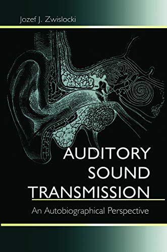 Auditory Sound Transmission: An Autobiographical Perspective von Psychology Press