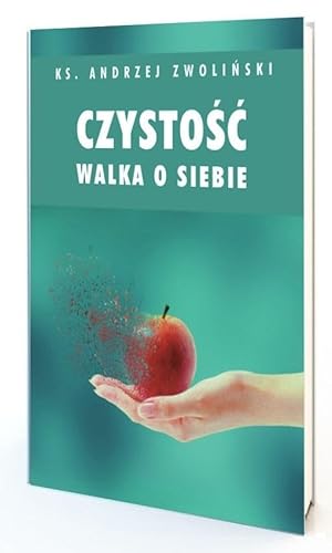 Czystość Walka o siebie Czystość Walka o siebie von Paulinianum
