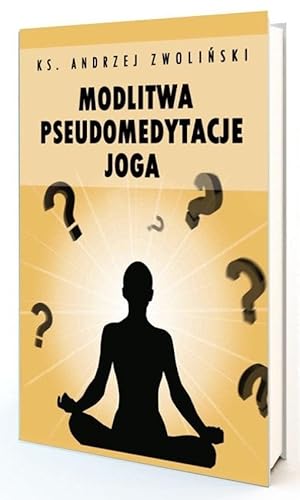 Modlitwa, pseudomedytacje, Joga von Paulinianum